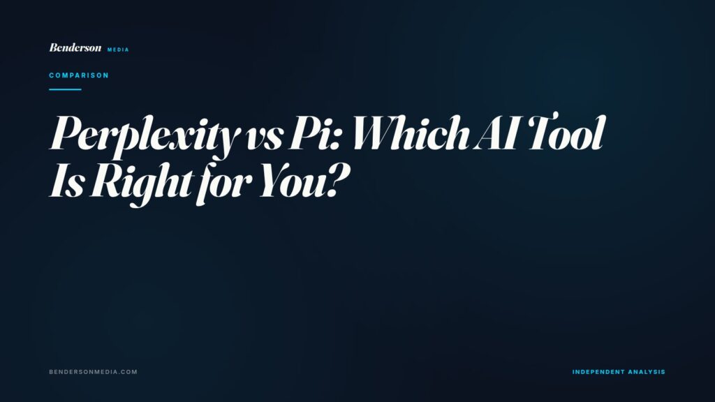 Perplexity vs Pi: Which AI Tool Is Right for You?